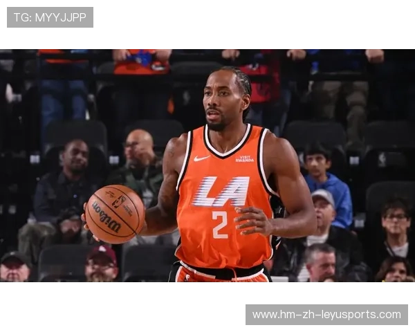 快船防守提升，莱昂纳德外线回防效果显著